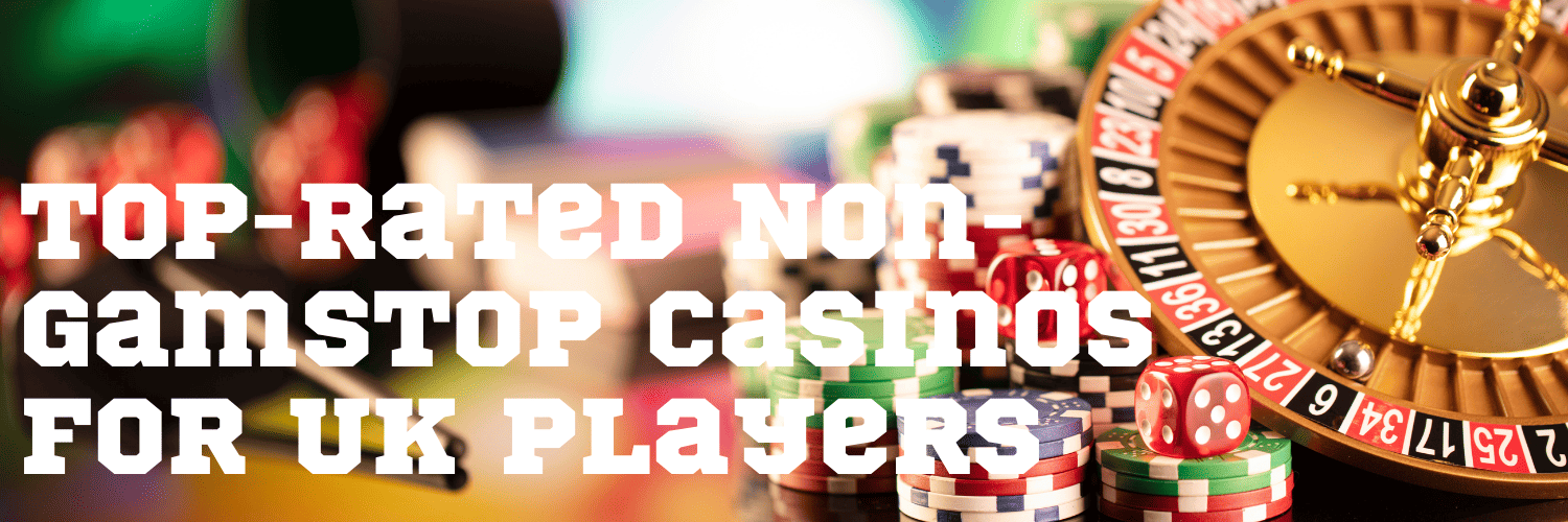 Discover the Best Non GamStop Casinos Your Guide to Uninterrupted Online Gaming